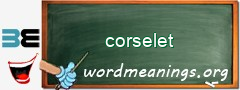 WordMeaning blackboard for corselet